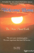 Welcome Home: Life on the New Planet Earth