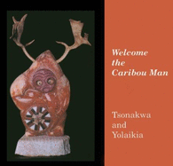 Welcome the Caribou Man