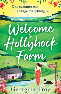 Welcome to Hollyhock Farm: The start of a BRAND NEW uplifting romantic series from Georgina Troy for 2024 - Georgina Troy