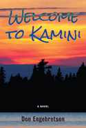 Welcome to Kamini: A Novel Volume 39