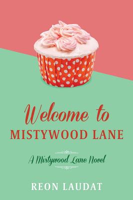 Welcome to Mistywood Lane - Laudat, Reon