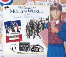 Welcome to Molly's World, 1944: Growing Up in World War Two America