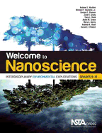 Welcome to Nanoscience: Interdisciplinary Environmental Explorations, Grades 9-12 - Madden, Andrew