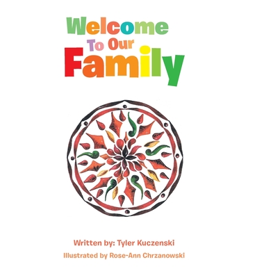 Welcome to Our Family - Kuczenski, Tyler