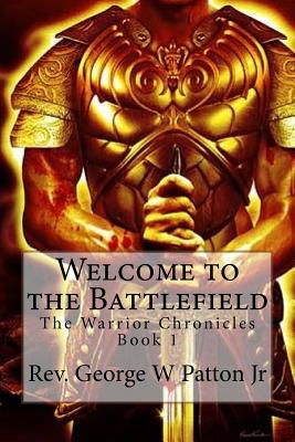 Welcome to the Battlefield - Patton Jr, Rev George W