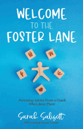 Welcome to the Foster Lane: Parenting Advice from a Coach Who's Been There