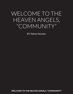 Welcome to the Heaven Angels, "Community"
