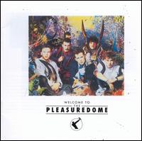 Welcome To The Pleasuredome (Universal) - Frankie Goes to Hollywood