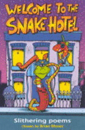 Welcome to the snake hotel : poems