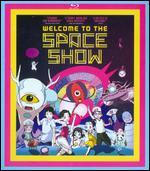 Welcome to the Space Show [Blu-ray]