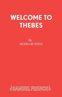 Welcome to Thebes - Buffini, Moira