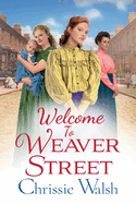 Welcome to Weaver Street: The first in a heartbreaking and heartwarming new WW1 series