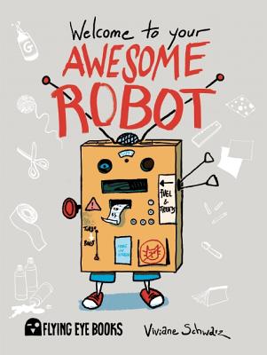Welcome to Your Awesome Robot - 