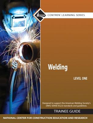 Welding Level 1 Trainee Guide, Hardcover - Nccer