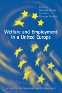 Welfare and Employment in a United Europe: A Study for the Fondazione Rodolofo DeBenedetti