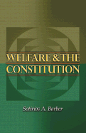 Welfare and the Constitution