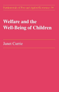 Welfare and the Well-Being of Children