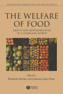 Welfare of Food: Rights and Responsibilities in a Changing World
