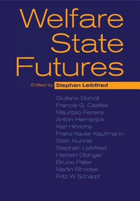 Welfare State Futures - Leibfried, Stephan (Editor)