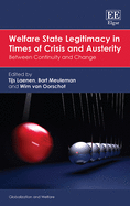 Welfare State Legitimacy in Times of Crisis and Austerity: Between Continuity and Change