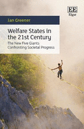 Welfare States in the 21st Century: The New Five Giants Confronting Societal Progress