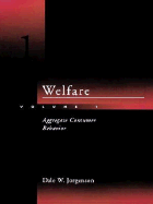 Welfare - Vol. 1: Aggregate Consumer Behavior