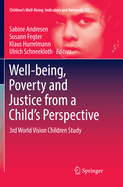 Well-being, Poverty and Justice from a Child's Perspective: 3rd World Vision Children Study