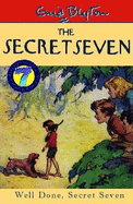 Well Done, Secret Seven: Book 3