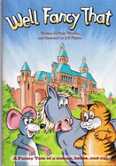 Well Fancy That: A Funny Tale of a Mouse, Horse and Cat - Warren, Peter