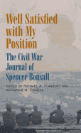 Well Satisfied with My Position: The Civil War Journal of Spencer Bonsall