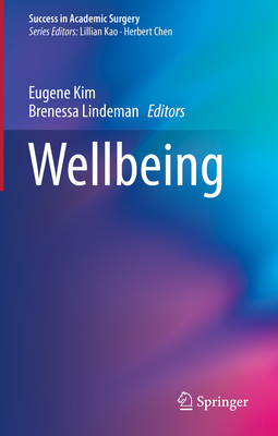 Wellbeing - Kim, Eugene (Editor), and Lindeman, Brenessa (Editor)