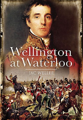 Wellington at Waterloo - Weller, Jac
