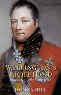 Wellington's Right Hand: Rowland, Viscount Hill