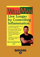 Wellman: Live Longer by Controlling Inflammation (Large Print 16pt)