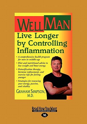 Wellman: Live Longer by Controlling Inflammation (Large Print 16pt) - Simpson, Graham