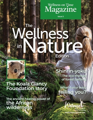 Wellness on Time Magazine: Wellness in Nature Edition - Time, Wellness On, and Pickett, Natalie