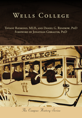 Wells College - Raymond, and Renfrow, and Gibralter (Foreword by)