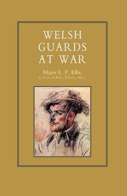 Welsh Guards at War - By L F Ellis