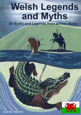 Welsh Legends and Myths - Watkins, Graham