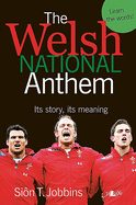 Welsh National Anthem, The - Its Story, Its Meaning