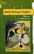 Welsh Writing in English: A Yearbook of Critical Essays, Volume 11, 2007