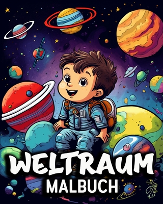 Weltraum Malbuch: 50 niedliche Ausmalbilder, tolles Malbuch fr Kinder - Schning, Hannah