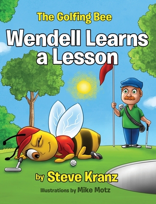 Wendell Learns a Lesson - Kranz, Steve