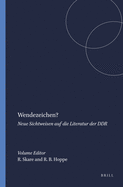 Wendezeichen?: Neue Sichtweisen Auf Die Literatur Der Ddr