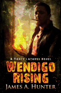 Wendigo Rising: A Yancy Lazarus Novel (Episode Three)