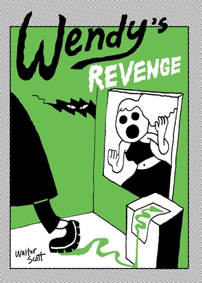 Wendy's Revenge - Walter, Scott