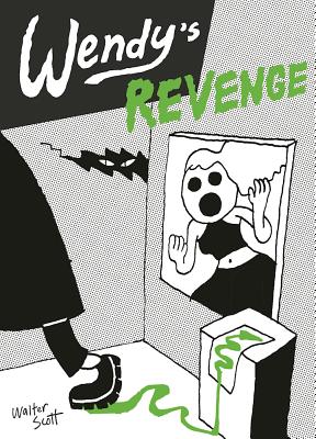 Wendy's Revenge - Scott, Walter, Sir