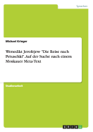 Wenedikt Jerofejew "Die Reise nach Petuschki". Auf der Suche nach einem Moskauer Meta-Text