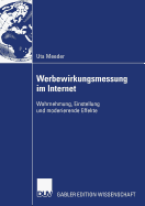 Werbewirkungsmessung Im Internet: Wahrnehmung, Einstellung Und Moderierende Effekte