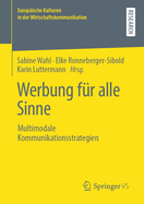 Werbung F?r Alle Sinne: Multimodale Kommunikationsstrategien